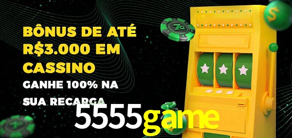 5555game melhor bônus de depósito